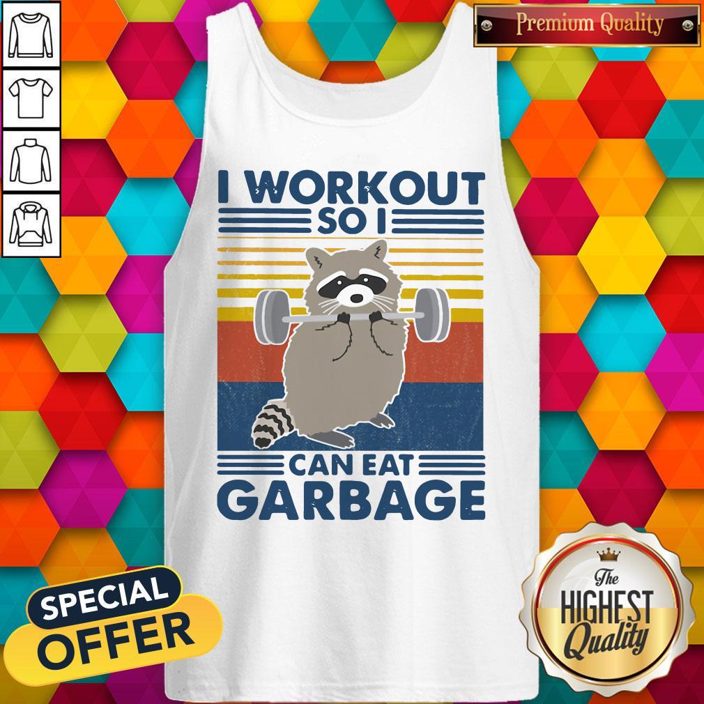 Racoon I Workout So I Can Eat Garbage Vintage Shirt