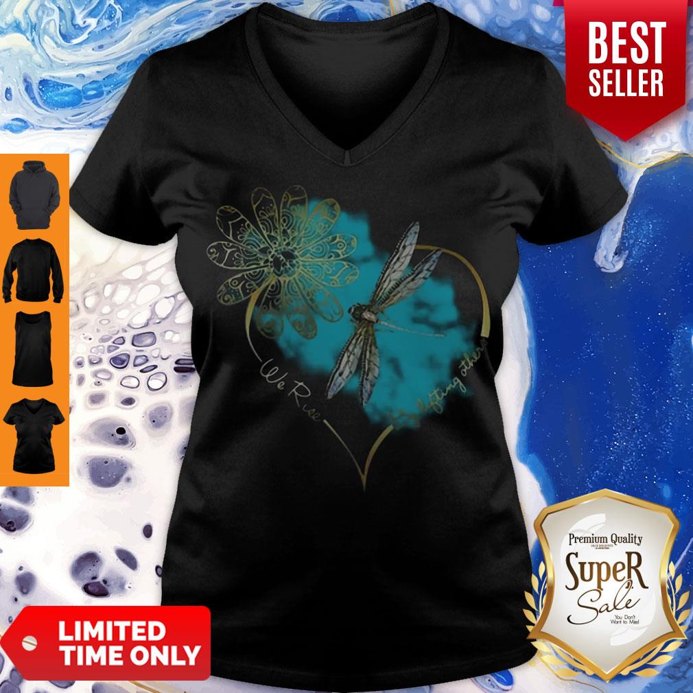 Cute Dragonfly We Rise By Lifting Others Shirt