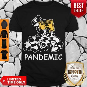 Awesome Danger Pandas Pandemic Shirt