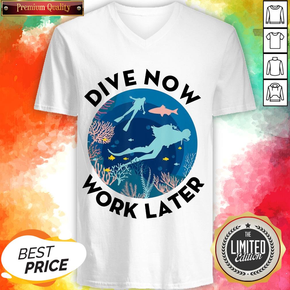 Dive Now Work Later Scuba Diver Diving Shirt