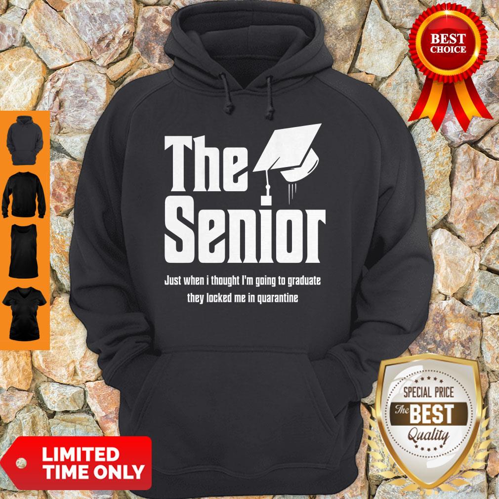 The Senior Just When I Thought I’m Going To Graduate Quarantine Shirt
