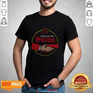 Original Today’s The Day Satan Shirt