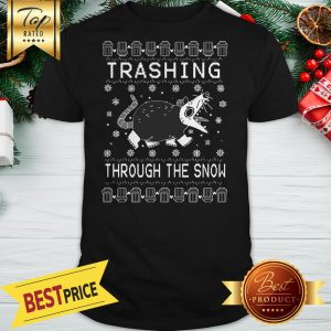 Trashing Through The Snow Shirt