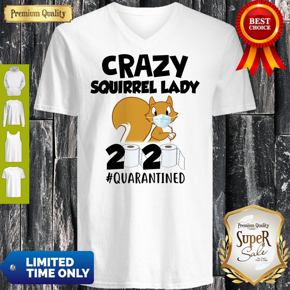 Official Crazy Squirrel Lady 2020 #Quarantined Shirt