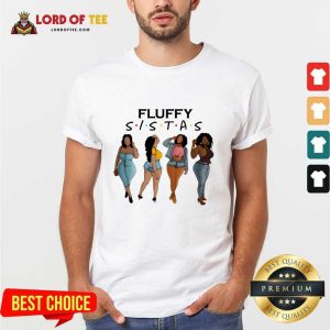 Black Woman Fluffy Sistas Afro Shirt