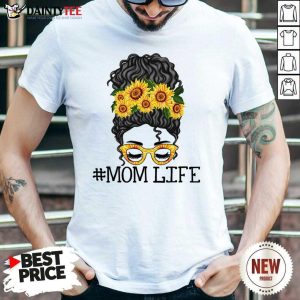 Sunflower Mom Life Messy Bun Jessica John Ashley Mother Day Shirt