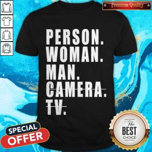Person Woman Man Camera TV Trump Cognitive Test Shirt