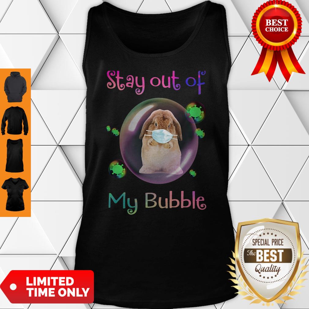 Official Rabbit Stay Out Of My Bubble Shirt