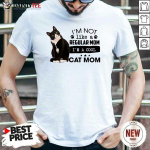 I'm Not Regular Mom I'm A Cool Cat Mom Shirt