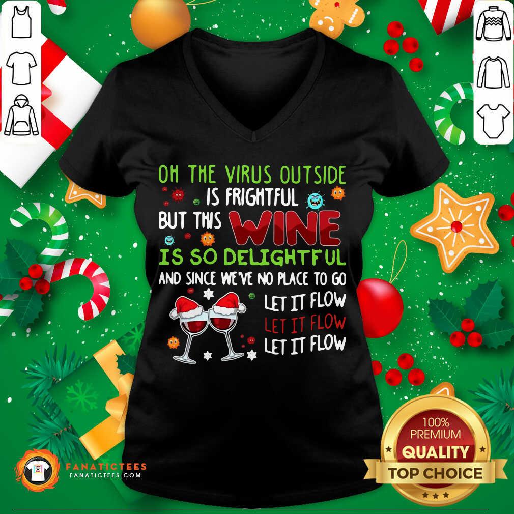 Good On The Virus Outside Is Frightful But This Yarn Is So Delightful Shirt