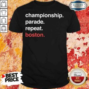 Awesome Championship Parade Repeat Boston 2020 Shirt