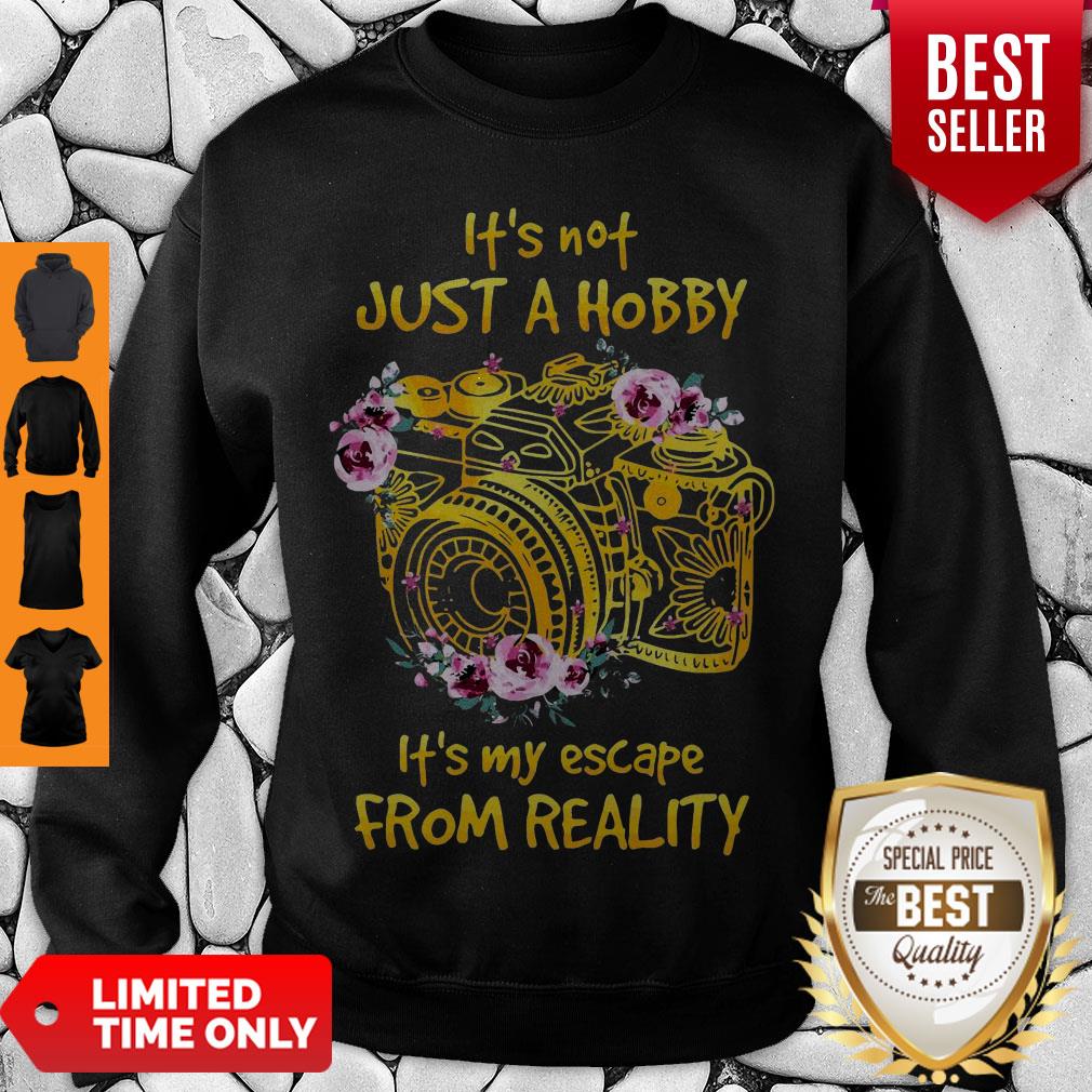 Cute It’s Not Just Hobby It’s My Escape From Reality Shirt
