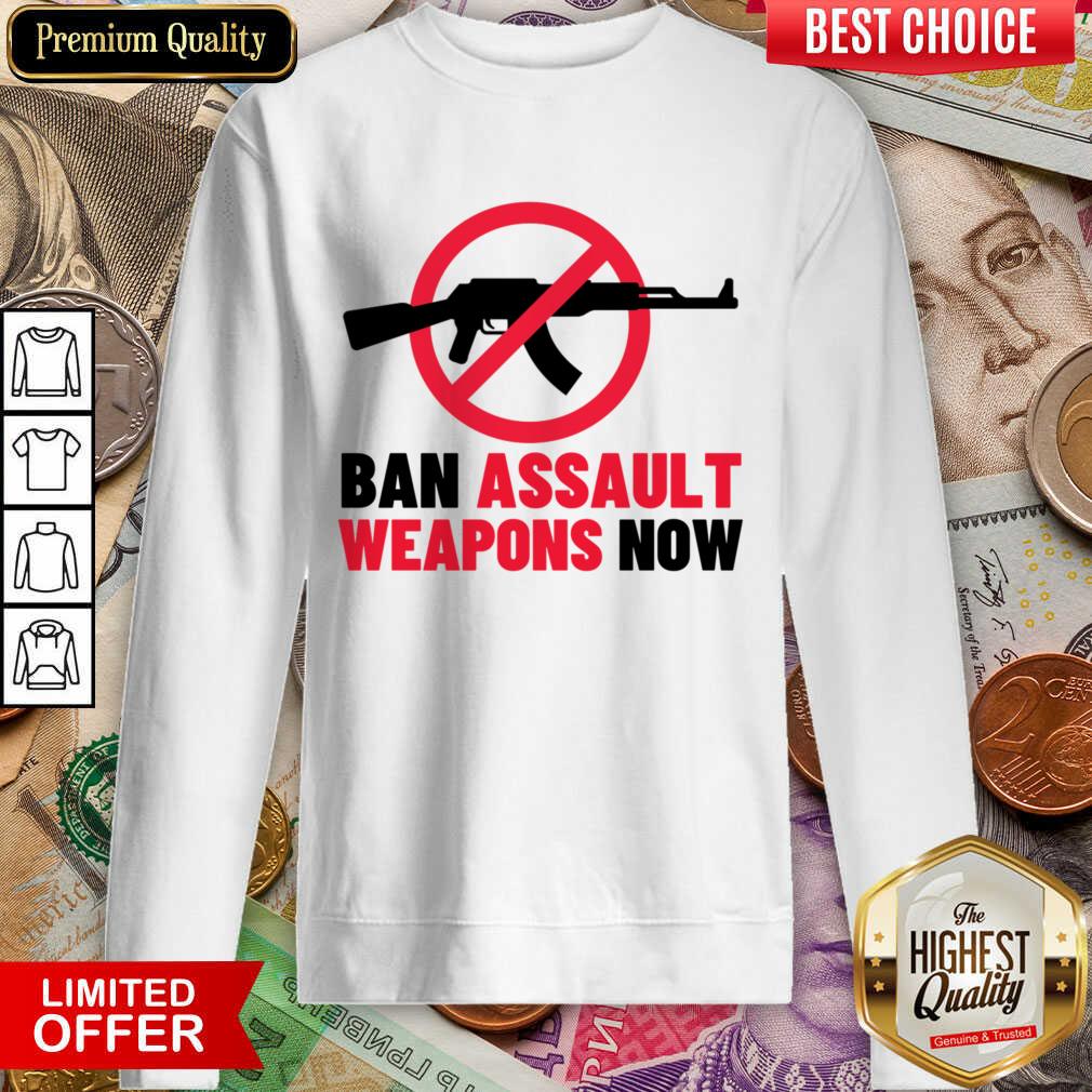 Ban Assault Weapons Now Gun Shirt
