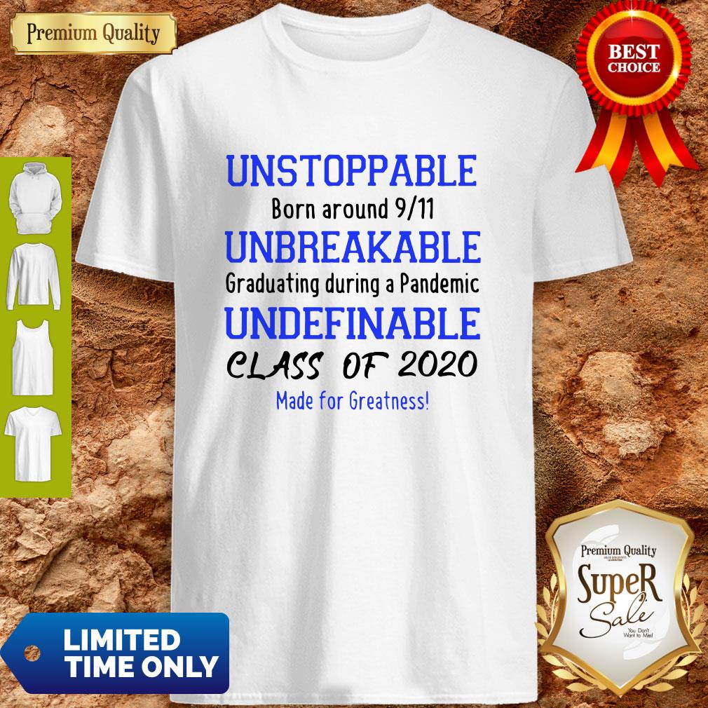 Unstoppable-Born-Around-9-11-Unbreakable-Graduating-During-A-Pandemic-Womens-T-Shirt.jpg