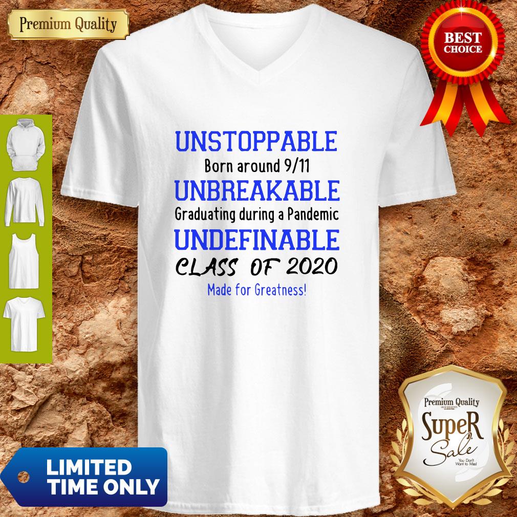 Unstoppable-Born-Around-9-11-Unbreakable-Graduating-During-A-Pandemic-Womens-V-neck.jpg