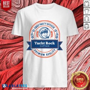 Chief Party Officer Yacht Rock Captain Premium Quality Shirt