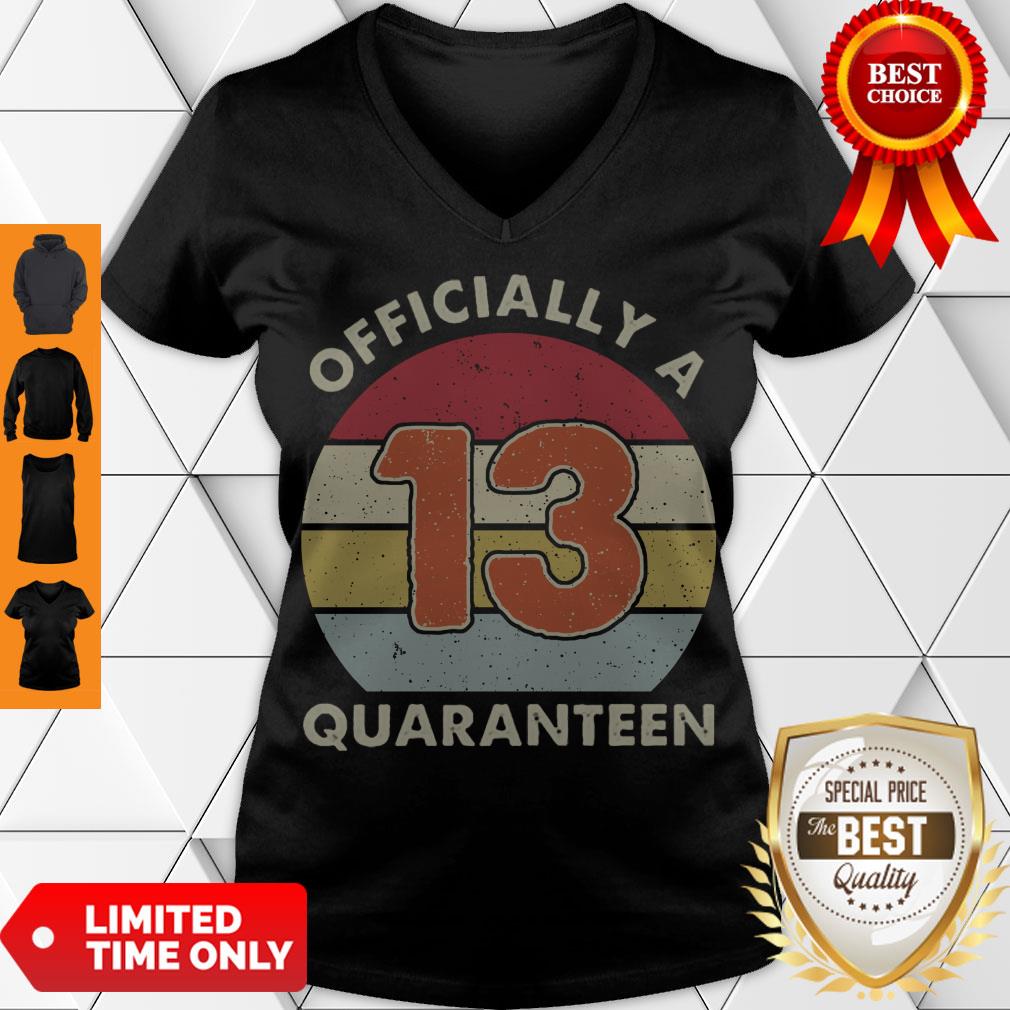 Officially A 13th Thirteen Quaranteen Birthday Quarantined 2020 Shirt