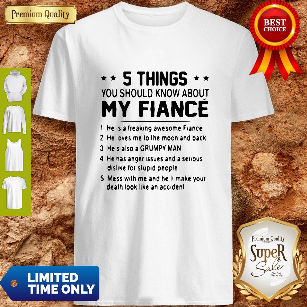 Official 5 Things You Should Know About My Fiance Shirt