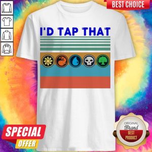 Top Magic The Gathering I’d Tap That Vintage Shirt