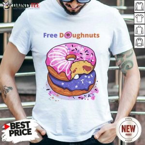 Free Doughnuts Delicious Shirt