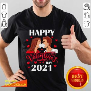 Nice Couple Kissing With Mask On Happy Valentines Day 2021 Shirt