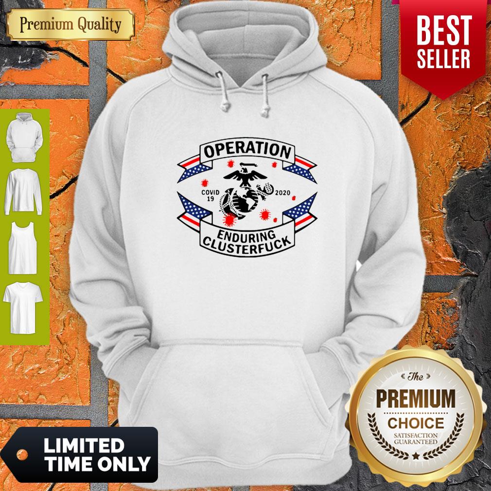 Top Marine Corps Operation Covid-19 2020 Enduring Clusterfuck Shirt