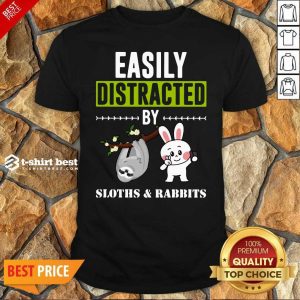 Good Easily Distracted By Sloths Lover Design Cute Rabbits Shirt