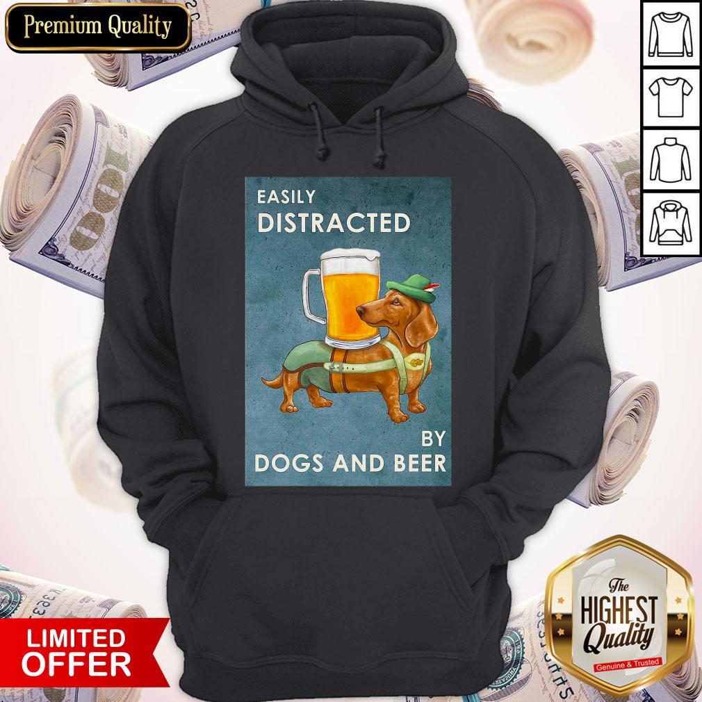 Easily Distracted By Dogs And Beer Shirt