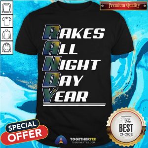 Randy Arozarena Rakes All Night Day Year T-Shirt