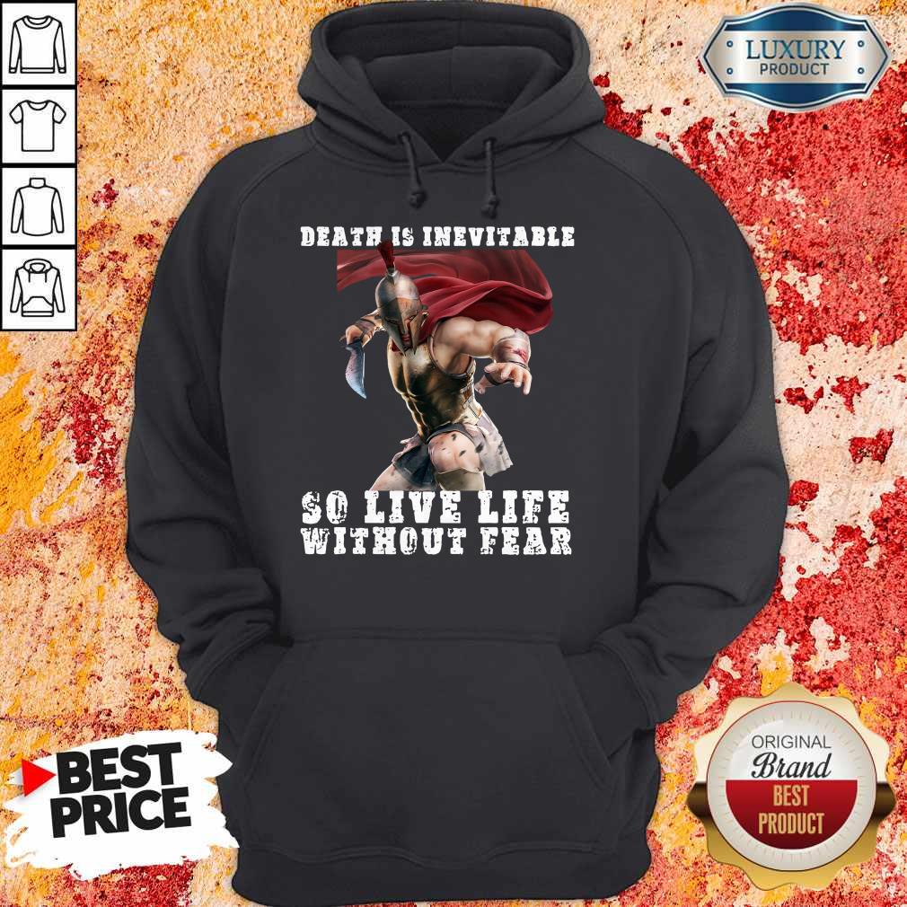 Premium Sparta Death Is Inevitable So Live Life Without Fear Shirt