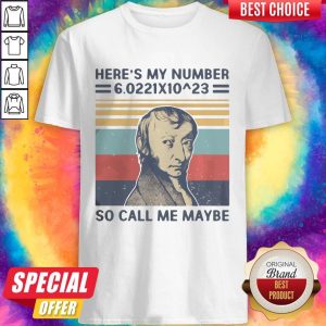 Amedeo Avogadro Heres My Number So Call Me Maybe Vintage Retro Shirt