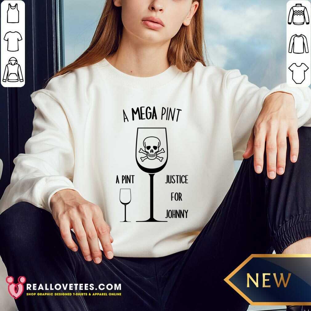 A Mega Pint Justice For Johnny Shirt