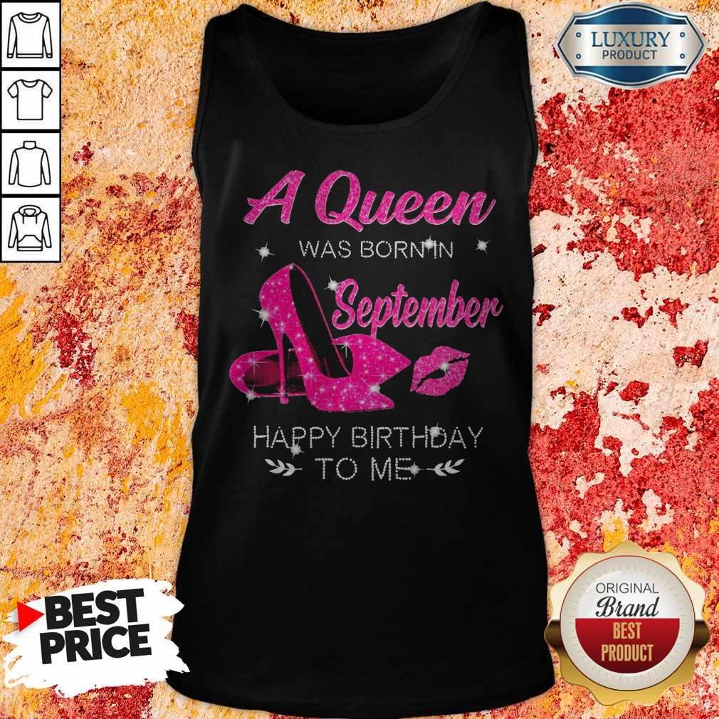 A Queen Was Born In September Happy Birthday to Me Diamond Shirt