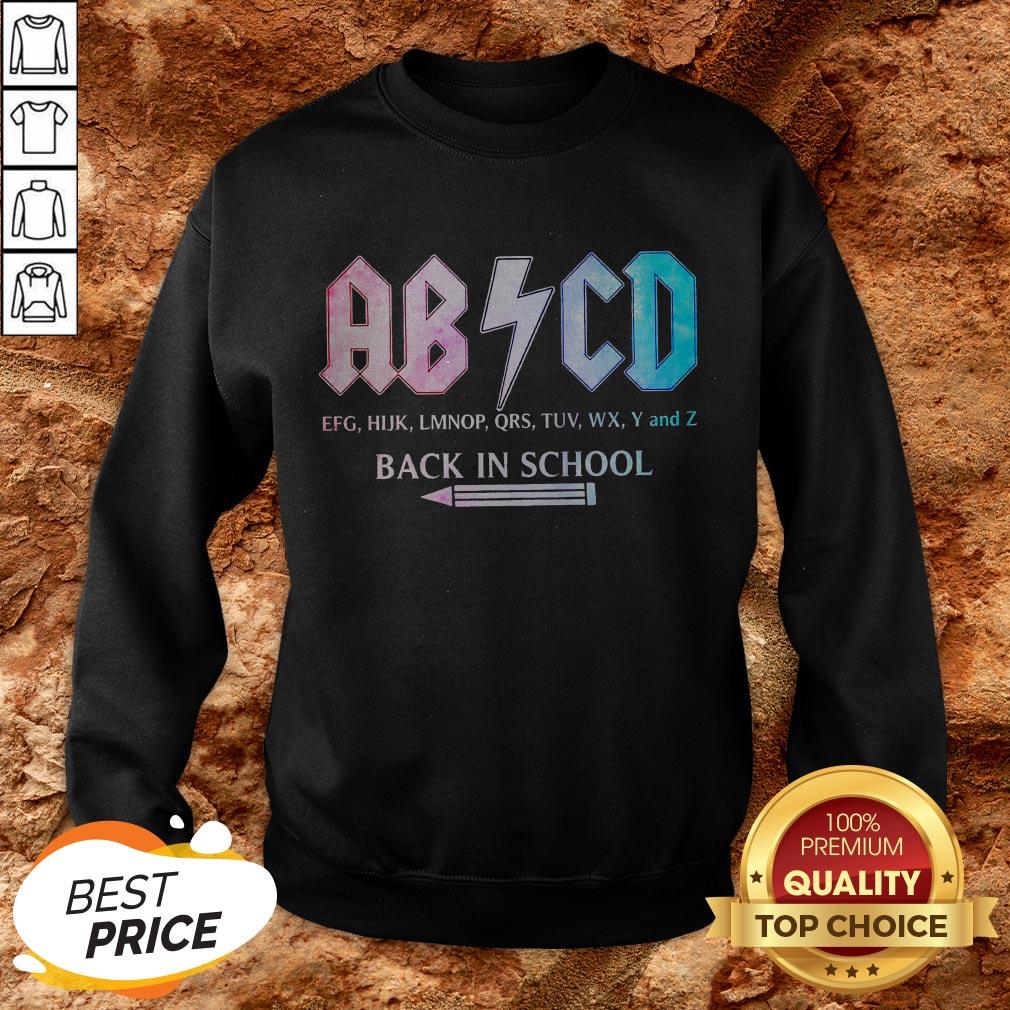 ABCD Efg Hijk Lmnop Qrs Tuv Wx Y And Z Back In School Shirt