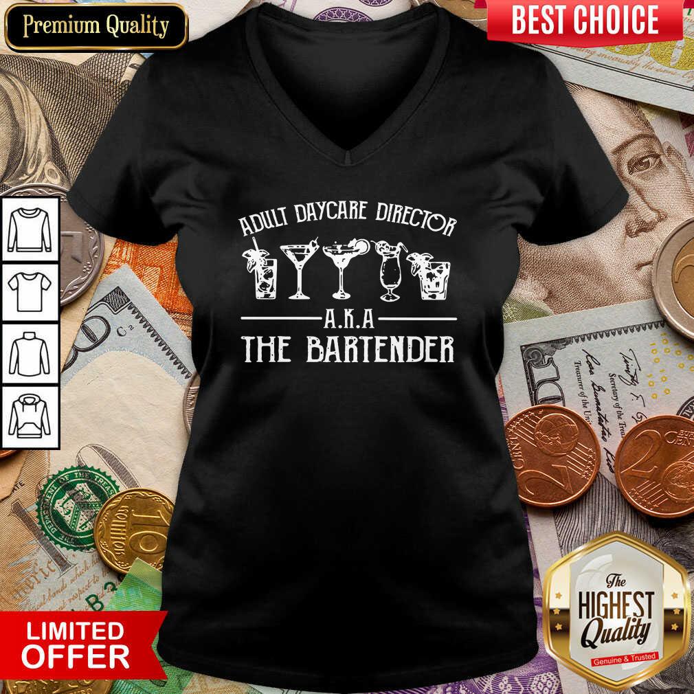 Adult Daycare Director Aka The Bartender Shirt