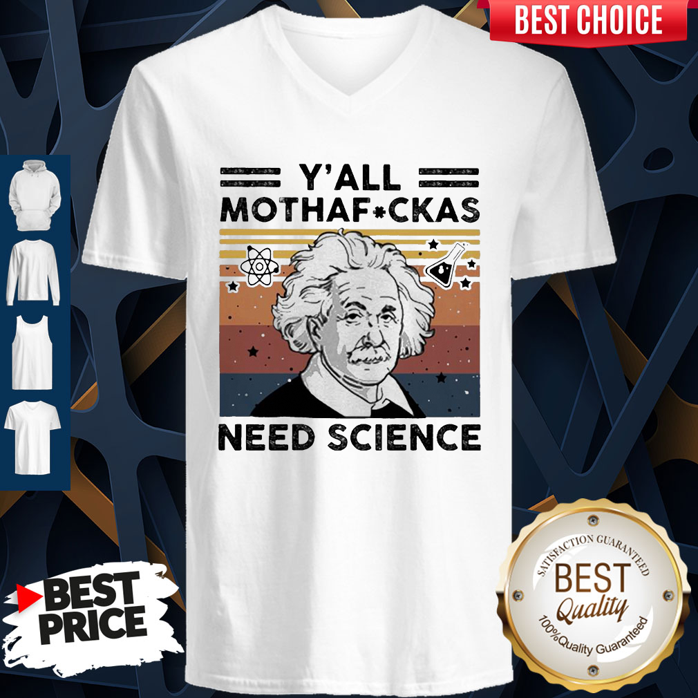 albert-einstein-yall-mothaf-ckas-need-science-vintage-v-neck.png