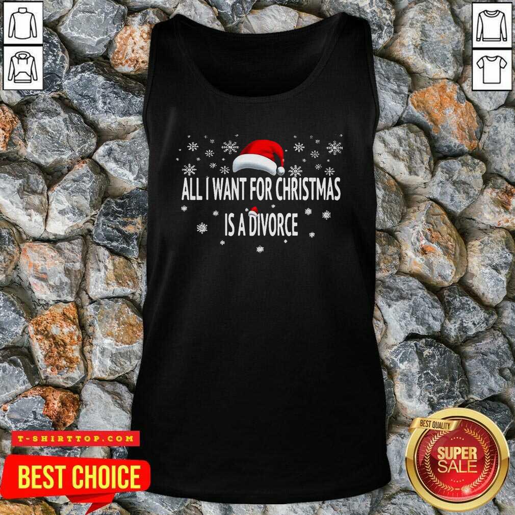 All I Want For Christmas Is A Divorce Hat Santa Xmas Shirt