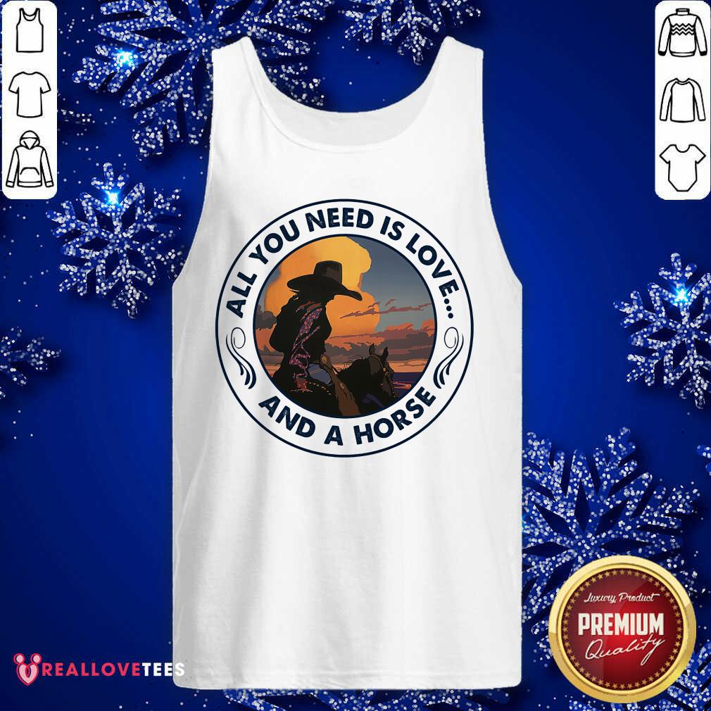All You Need Is Love And A Horse Shirt
