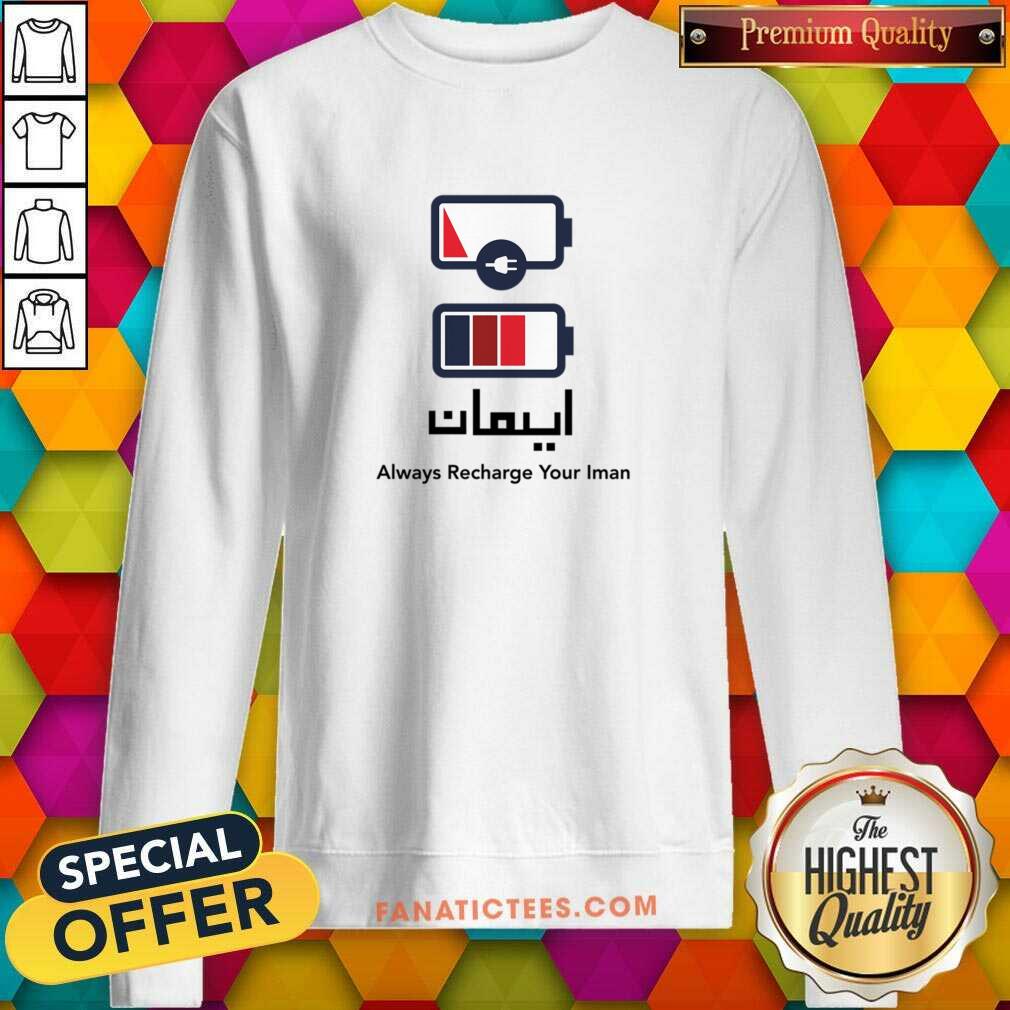 Always Recharge Your Iman Shirt