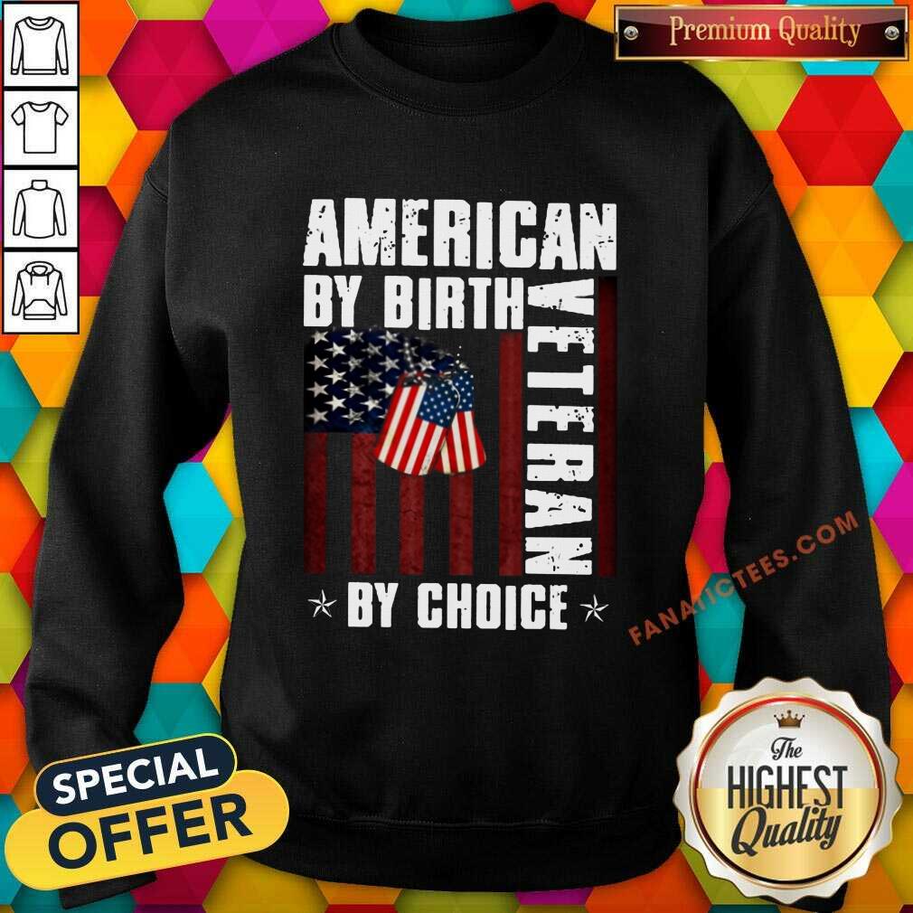 American By Birth Veteran By Choice American Flag Shirt