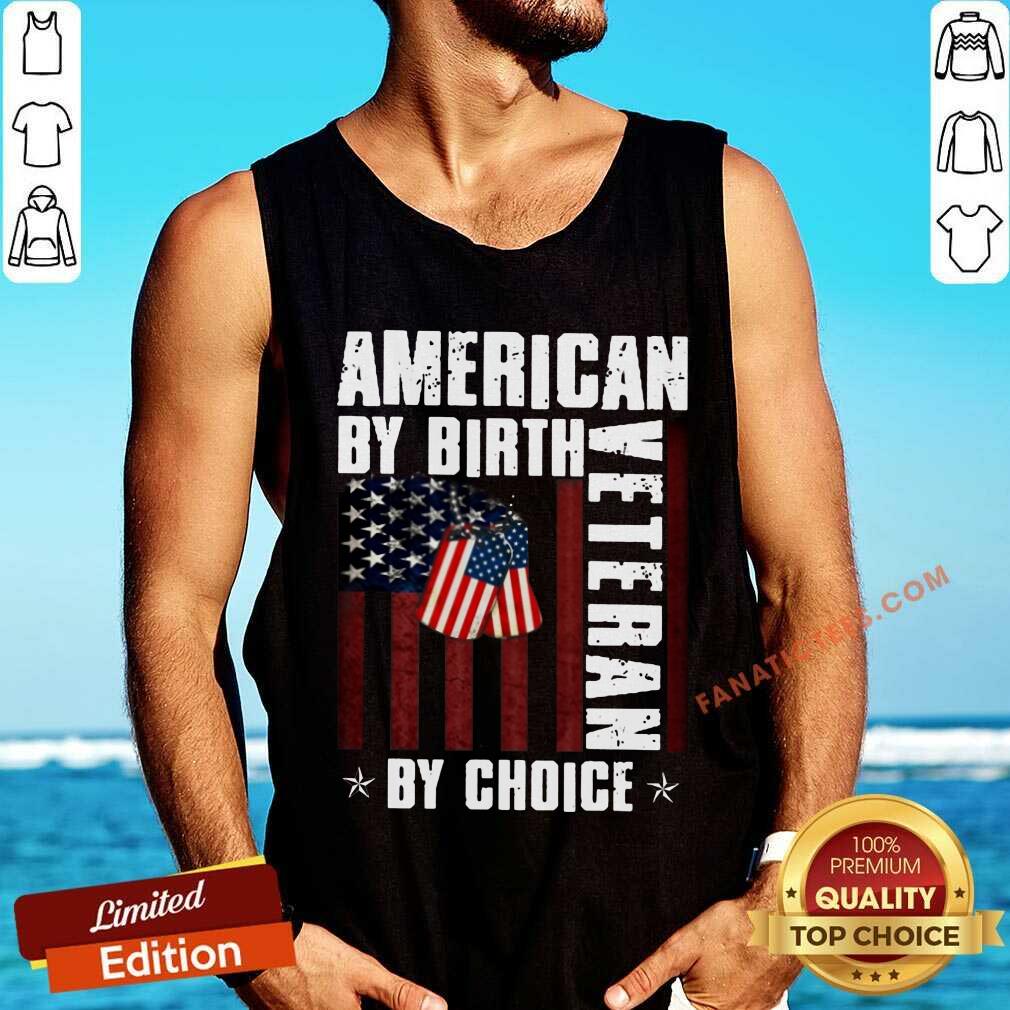 American By Birth Veteran By Choice American Flag Shirt