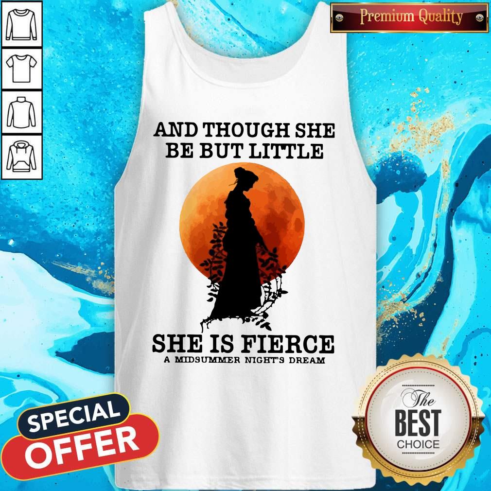 and-though-she-be-but-little-she-is-fierce-a-midsummer-nights-dream-moon-tank-top.jpg