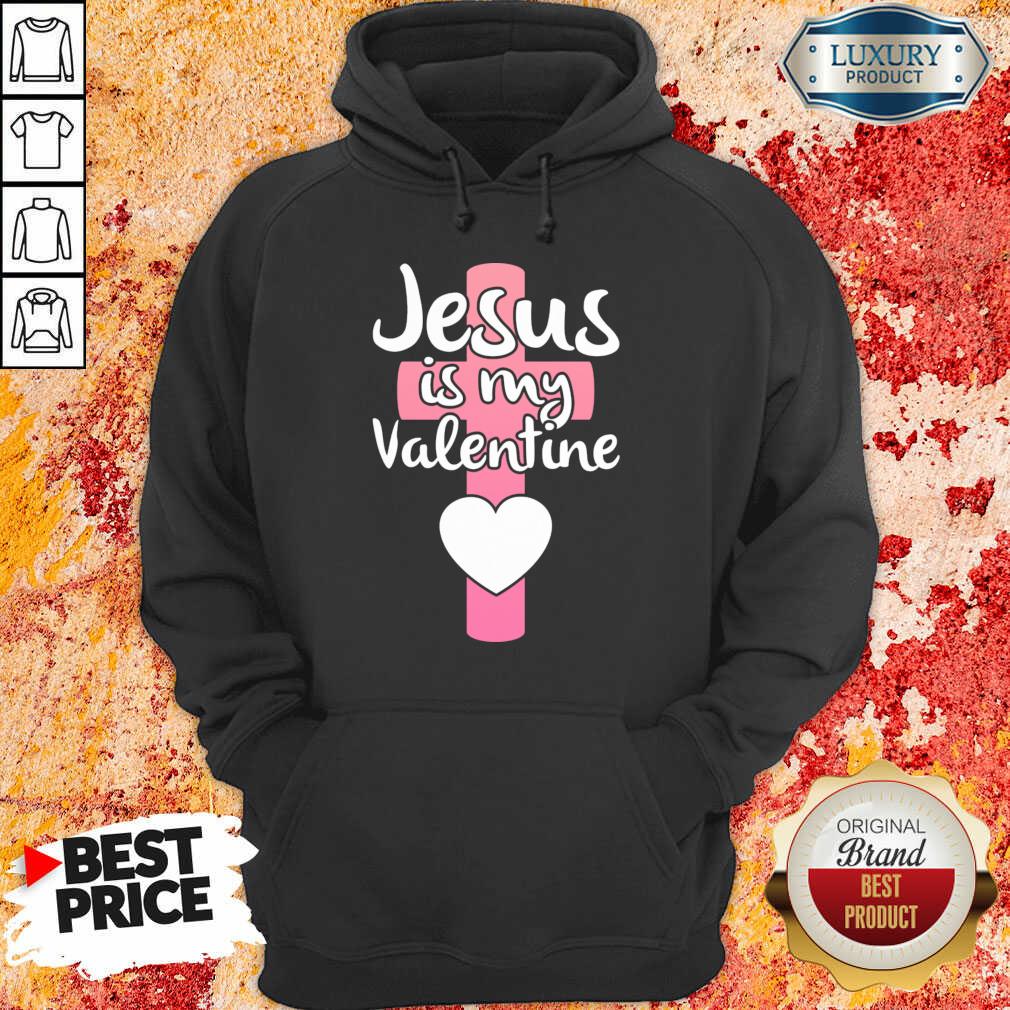 Annoyed Jesus Is My 1 Valentine Shirt