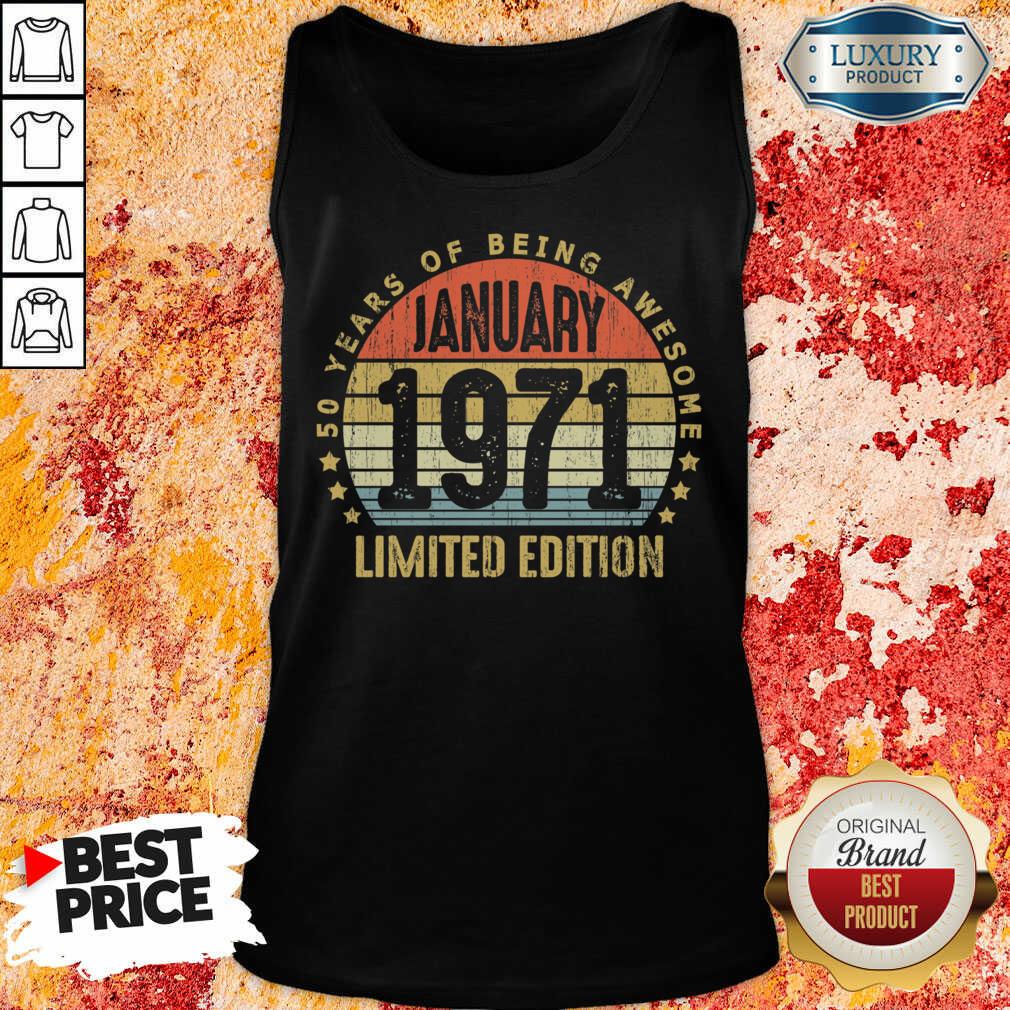 anxious-50-years-of-being-awesome-january-1971-limited-edition-vintage-retro-tank-top.jpg