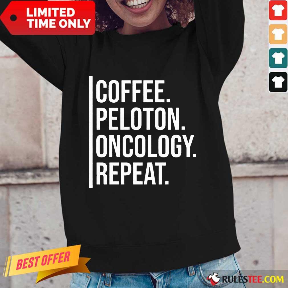 Appalled Coffee Peloton Oncology Repeat Shirt