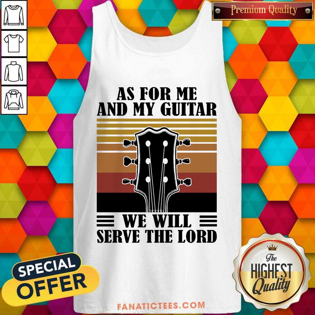 As For Me And My Guitar We Will Serve The Lord Shirt