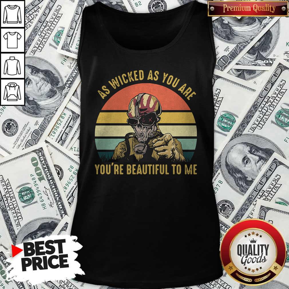 as-wicked-as-are-youre-beautiful-to-me-mask-vintage-retro-tank-top.jpg