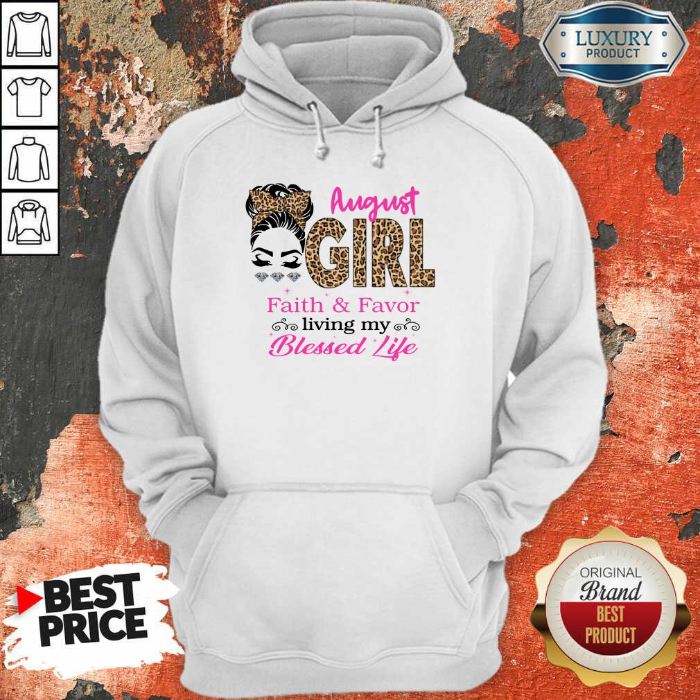 August Girl Faith And Favor Blessed Life Shirt