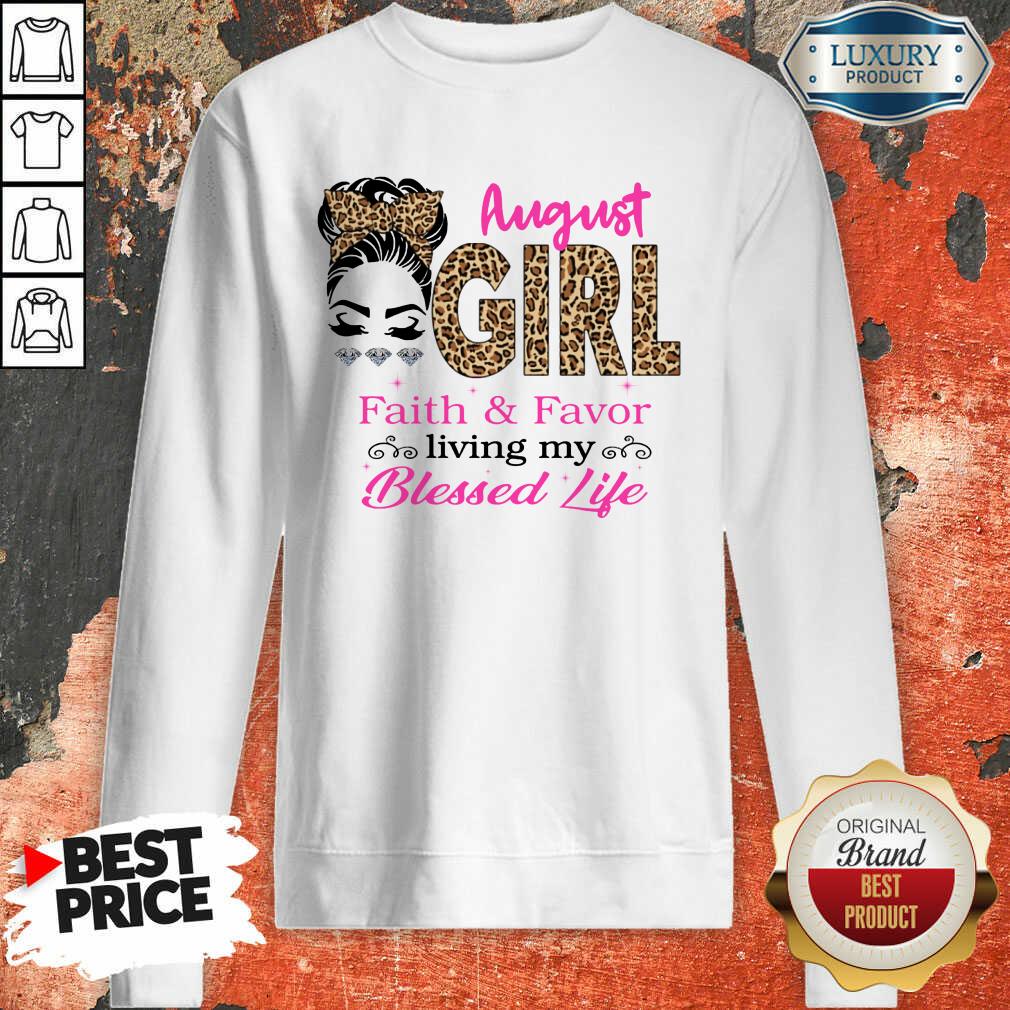 August Girl Faith And Favor Blessed Life Shirt