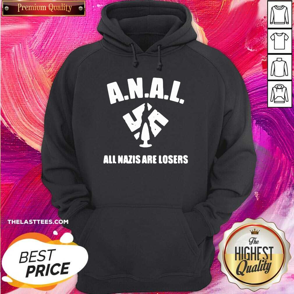 awesome-anal-all-nazis-are-losers-hoodie.jpg
